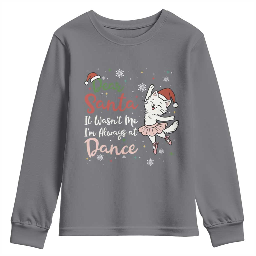 Funny Christmas Ballet Cat Lover Youth Sweatshirt Dear Santa It Was Not Me - Wonder Print Shop