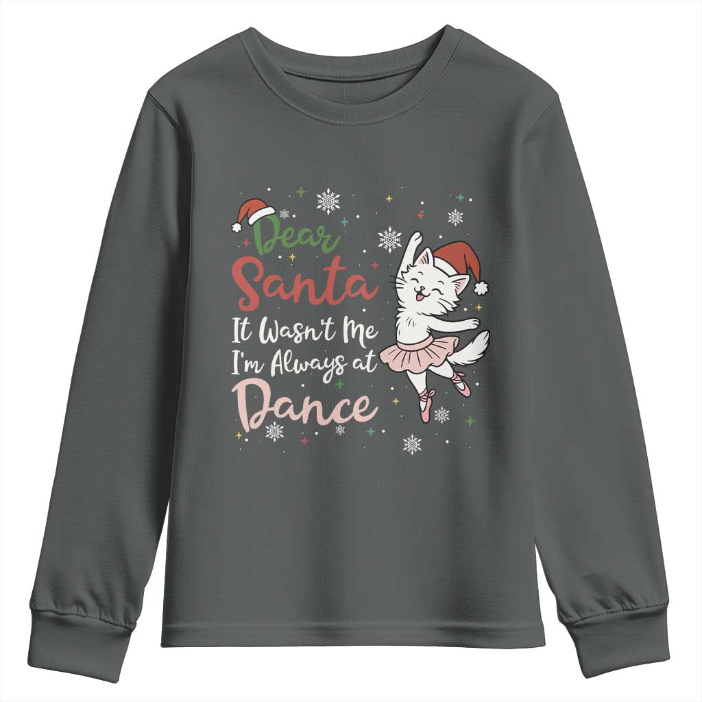 Funny Christmas Ballet Cat Lover Youth Sweatshirt Dear Santa It Was Not Me - Wonder Print Shop