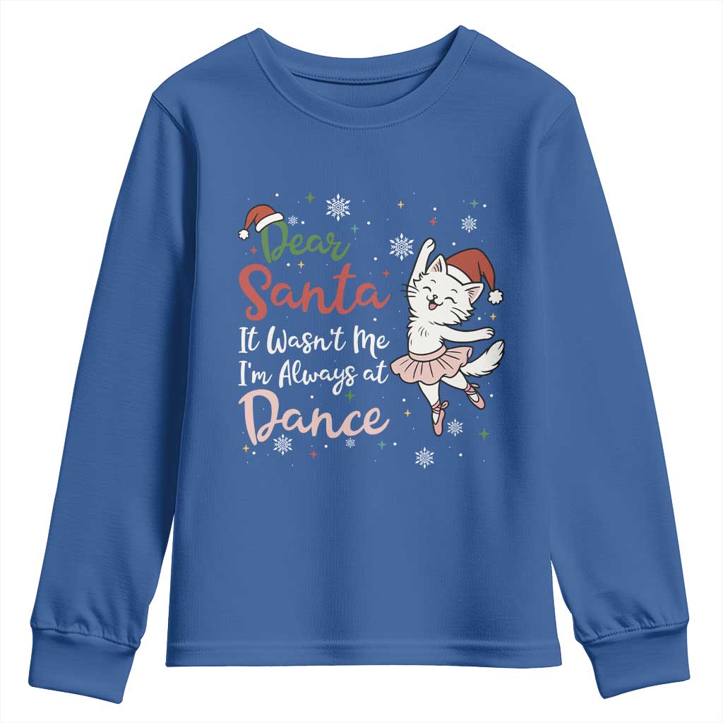 Funny Christmas Ballet Cat Lover Youth Sweatshirt Dear Santa It Was Not Me - Wonder Print Shop