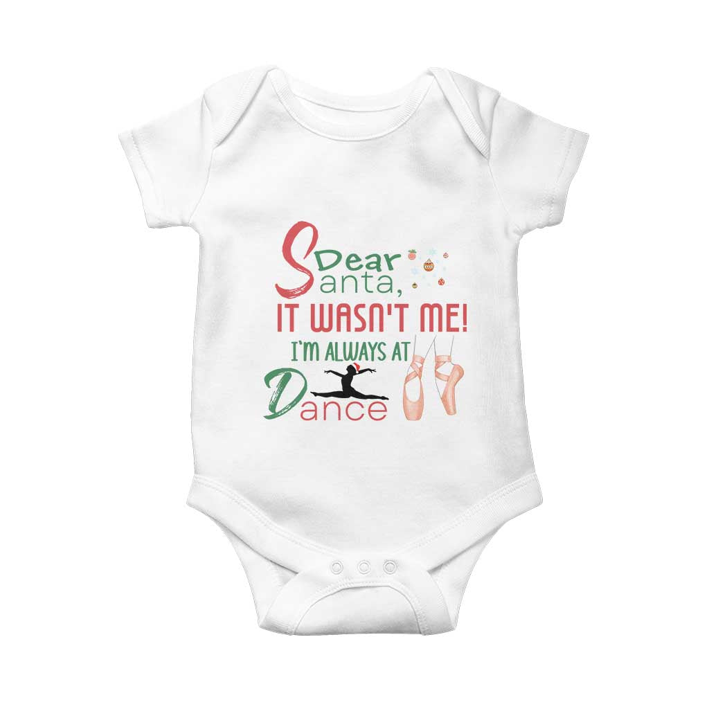 Funny Christmas Ballet Dancer Gift Baby Onesie Dear Santa It Was Not Me - Wonder Print Shop