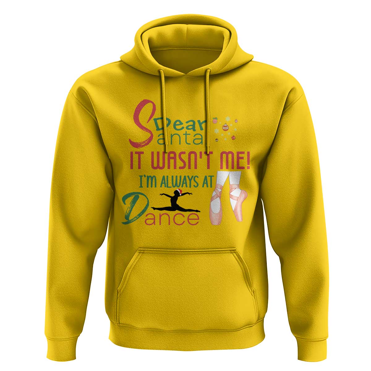 Funny Christmas Ballet Dancer Gift Hoodie Dear Santa It Was Not Me - Wonder Print Shop