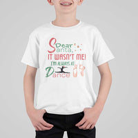 Funny Christmas Ballet Dancer Gift T Shirt For Kid Dear Santa It Was Not Me - Wonder Print Shop