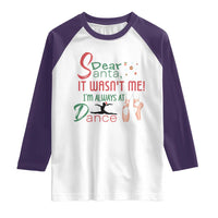Funny Christmas Ballet Dancer Gift Raglan Shirt Dear Santa It Was Not Me - Wonder Print Shop