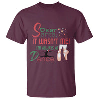 Funny Christmas Ballet Dancer Gift T Shirt Dear Santa It Was Not Me - Wonder Print Shop