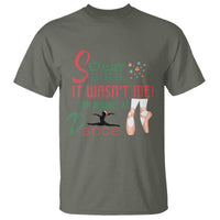 Funny Christmas Ballet Dancer Gift T Shirt Dear Santa It Was Not Me - Wonder Print Shop