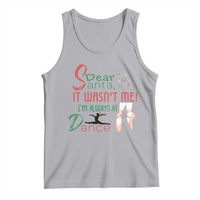 Funny Christmas Ballet Dancer Gift Tank Top Dear Santa It Was Not Me - Wonder Print Shop