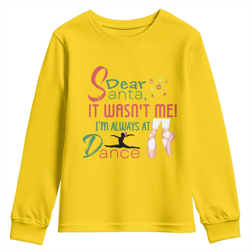 Funny Christmas Ballet Dancer Gift Youth Sweatshirt Dear Santa It Was Not Me - Wonder Print Shop
