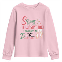 Funny Christmas Ballet Dancer Gift Youth Sweatshirt Dear Santa It Was Not Me - Wonder Print Shop