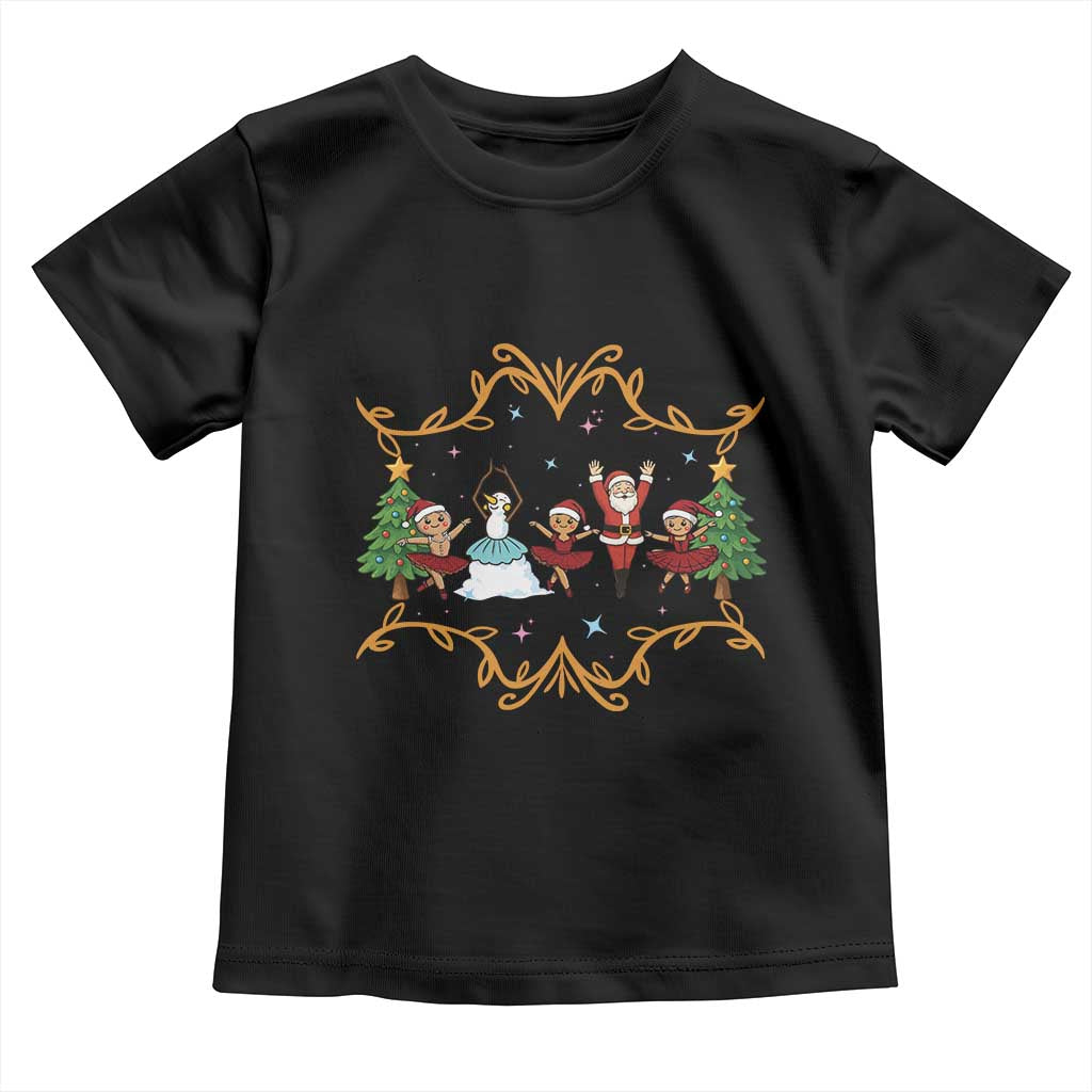Ballet Lover Christmas Toddler T Shirt Funny Gingerbread Santa Snowman Dance - Wonder Print Shop