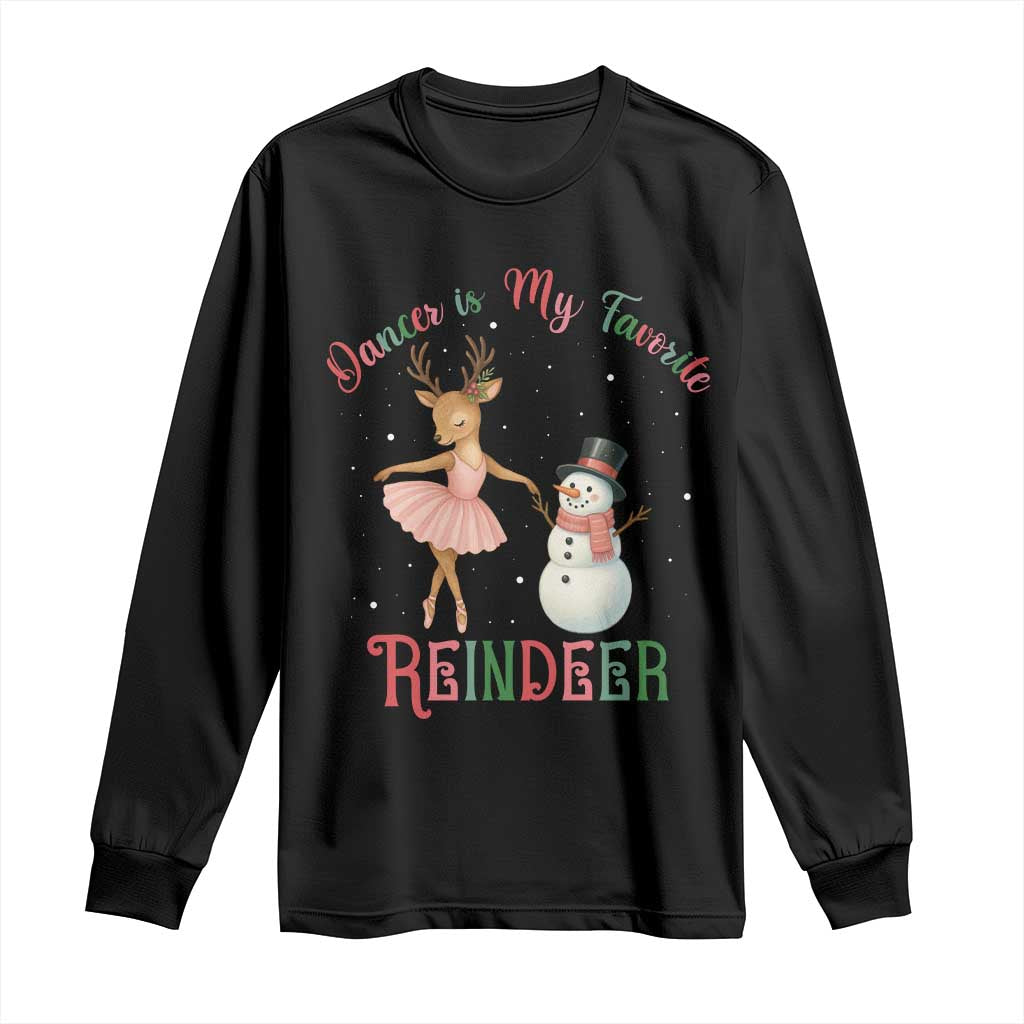 Christmas Ballet Reindeer Long Sleeve Shirt Dancer Is My Favorite Reindeer Gift - Wonder Print Shop