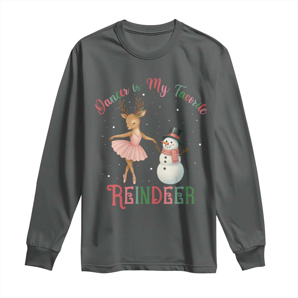 Christmas Ballet Reindeer Long Sleeve Shirt Dancer Is My Favorite Reindeer Gift - Wonder Print Shop