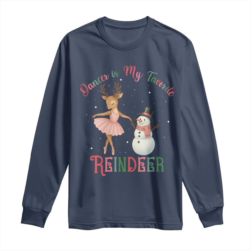 Christmas Ballet Reindeer Long Sleeve Shirt Dancer Is My Favorite Reindeer Gift - Wonder Print Shop