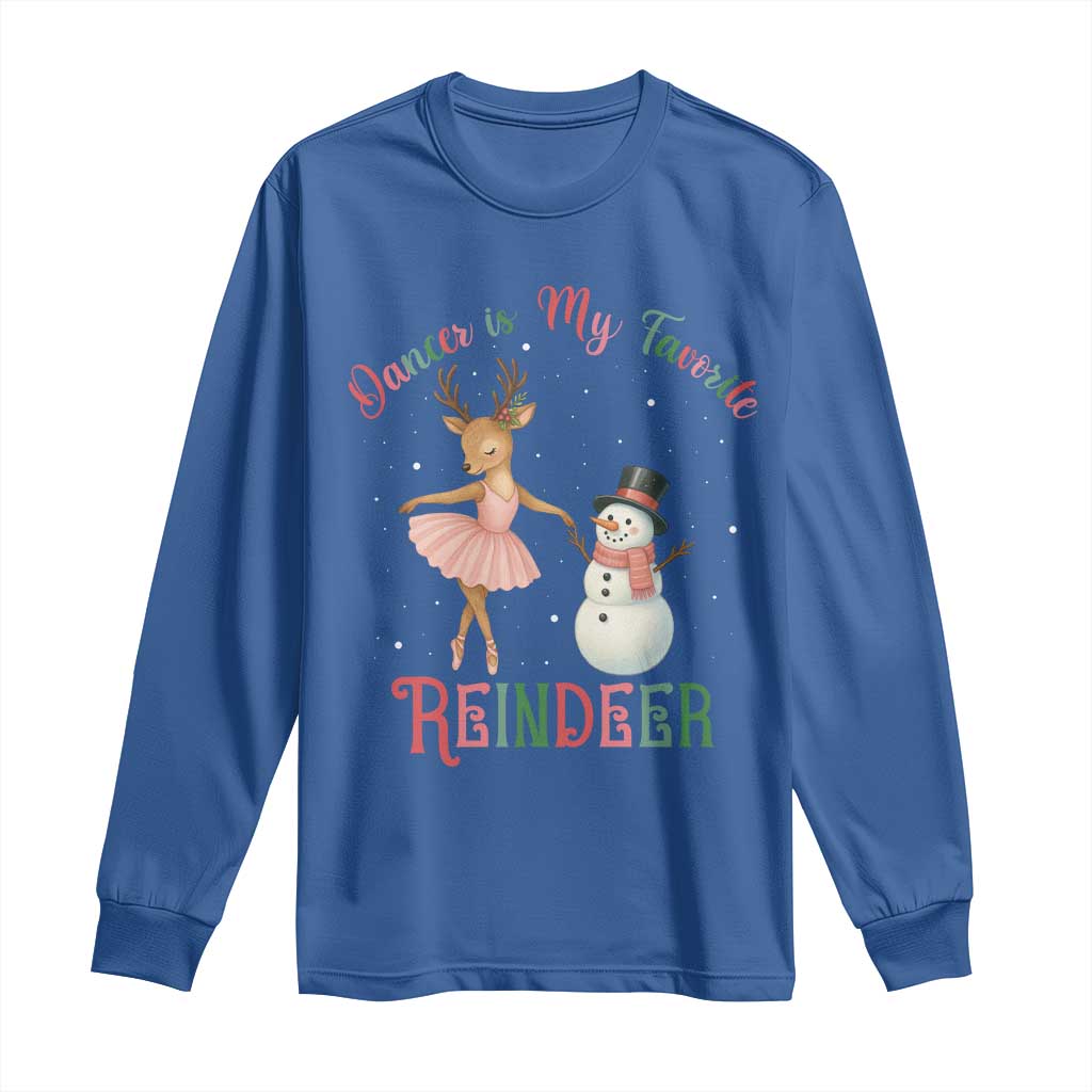 Christmas Ballet Reindeer Long Sleeve Shirt Dancer Is My Favorite Reindeer Gift - Wonder Print Shop