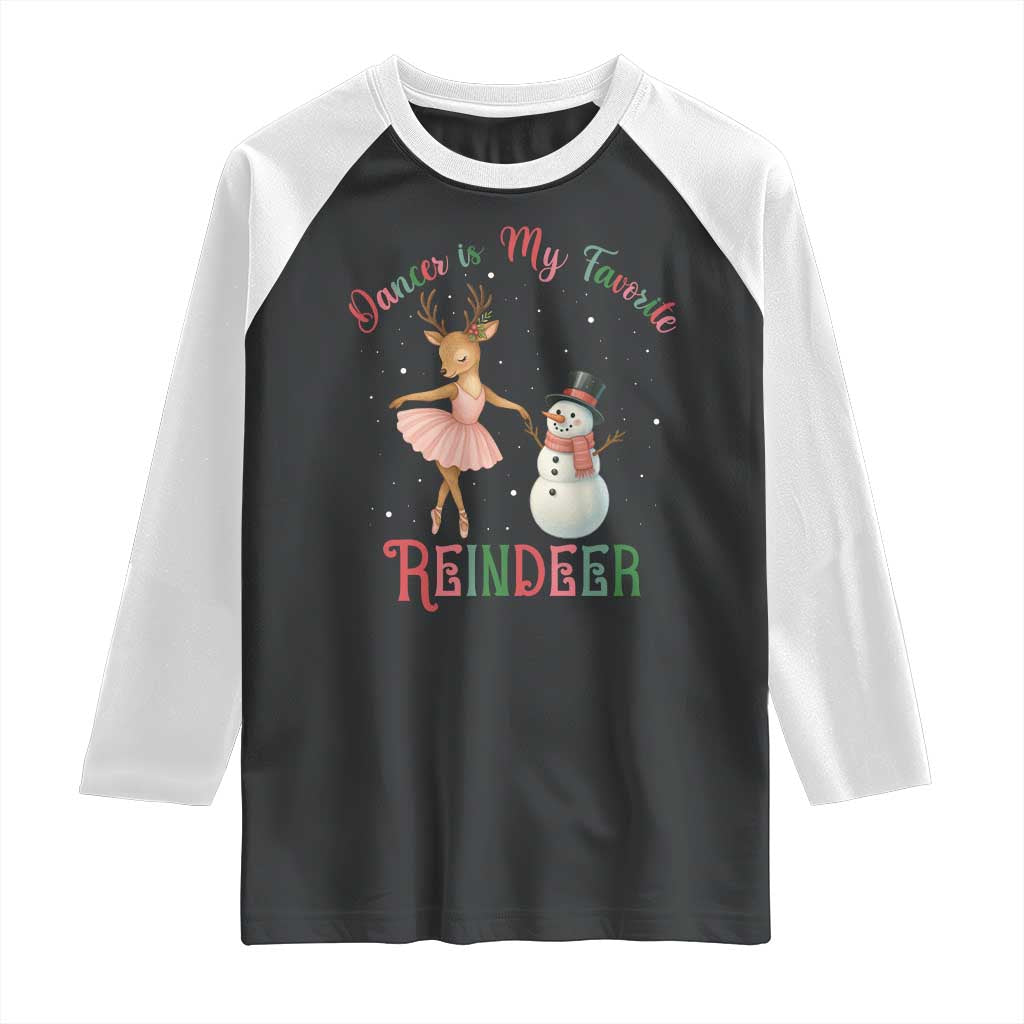 Christmas Ballet Reindeer Raglan Shirt Dancer Is My Favorite Reindeer Gift - Wonder Print Shop
