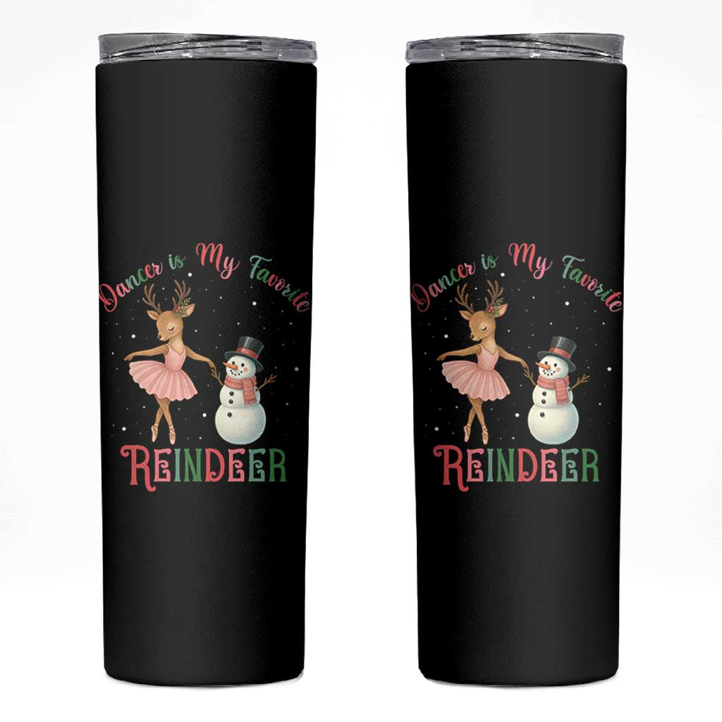 Christmas Ballet Reindeer Skinny Tumbler Dancer Is My Favorite Reindeer Gift
