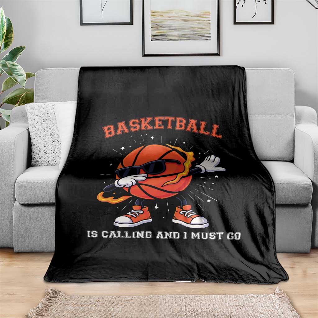 Funny Dabbing Basketball Is Calling And I Must Go Throw Blanket Gift For Player - Wonder Print Shop