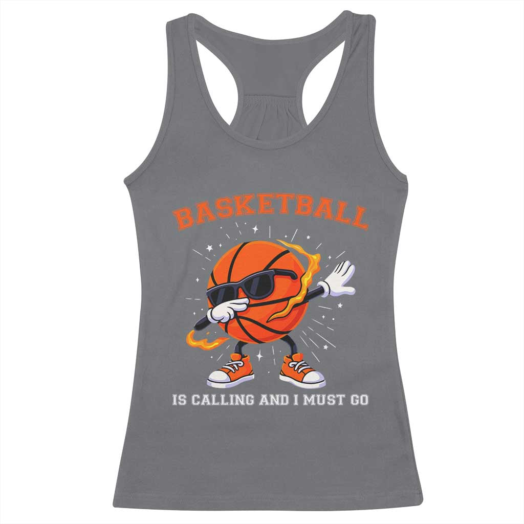 Funny Dabbing Basketball Is Calling And I Must Go Racerback Tank Top Gift For Player - Wonder Print Shop