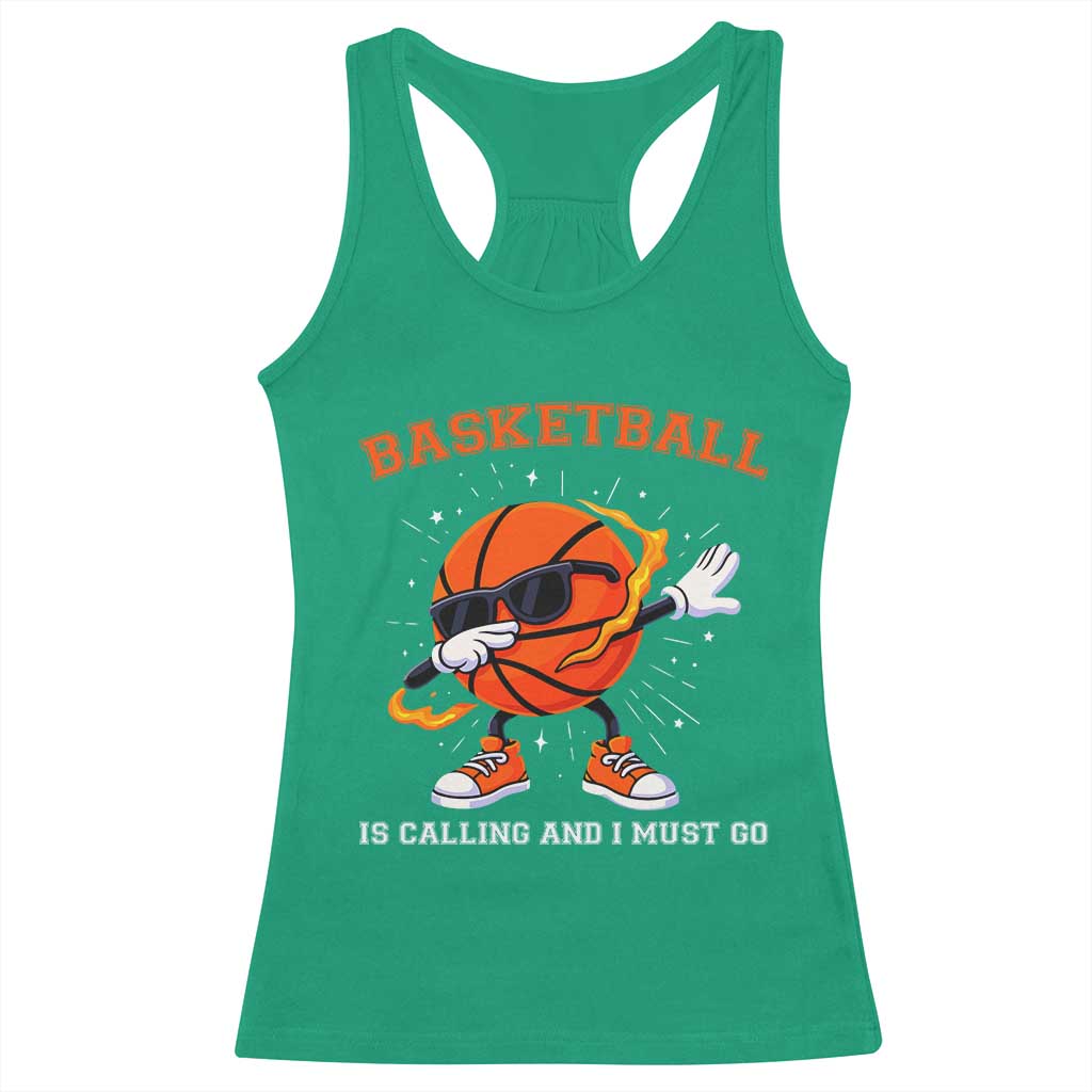 Funny Dabbing Basketball Is Calling And I Must Go Racerback Tank Top Gift For Player - Wonder Print Shop