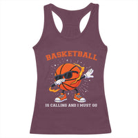 Funny Dabbing Basketball Is Calling And I Must Go Racerback Tank Top Gift For Player - Wonder Print Shop