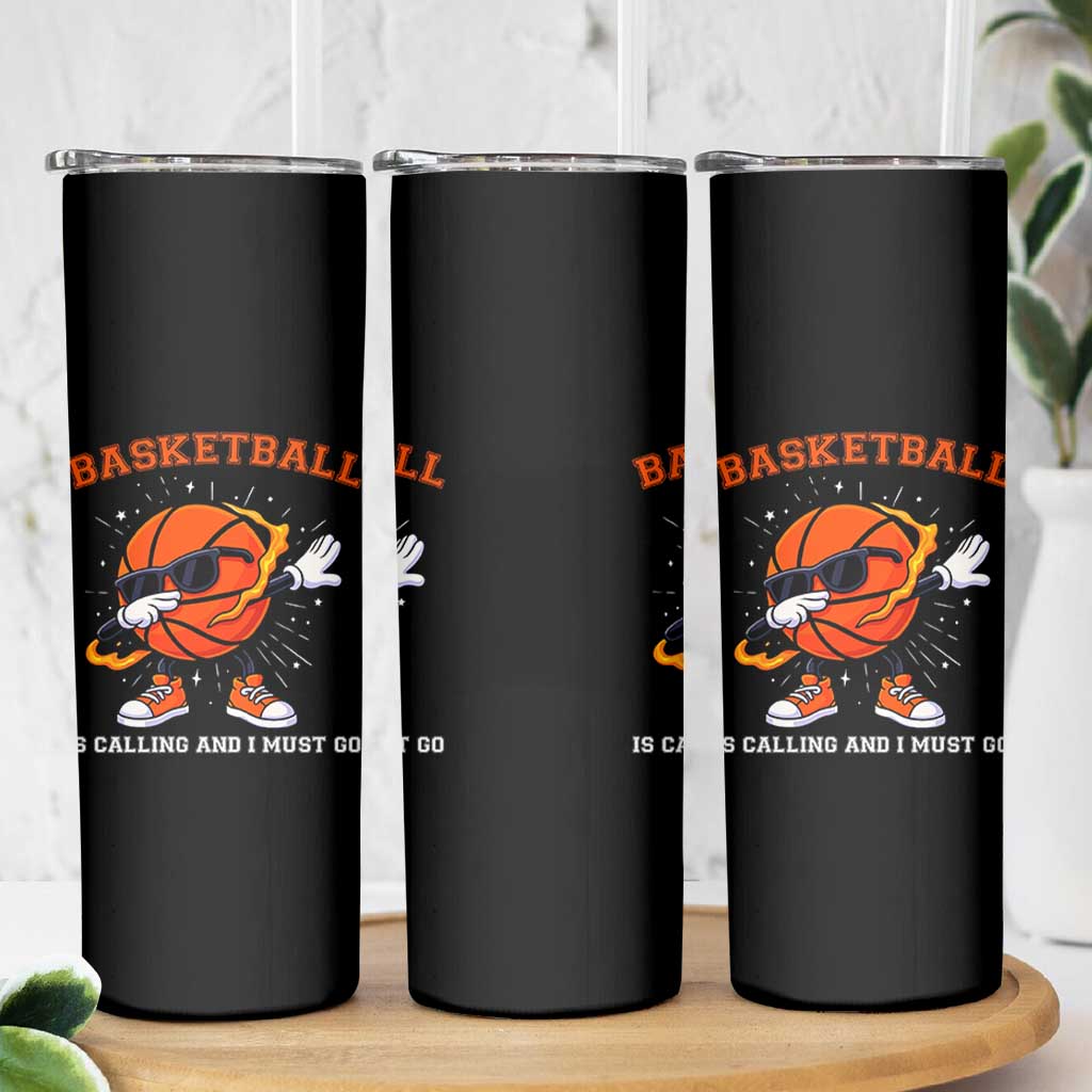 Funny Dabbing Basketball Is Calling And I Must Go Skinny Tumbler Gift For Player