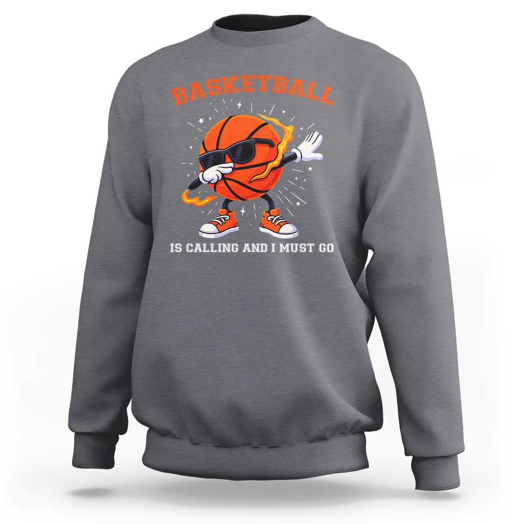 Funny Dabbing Basketball Is Calling And I Must Go Sweatshirt Gift For Player - Wonder Print Shop