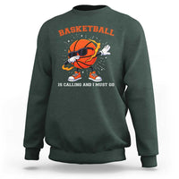 Funny Dabbing Basketball Is Calling And I Must Go Sweatshirt Gift For Player - Wonder Print Shop