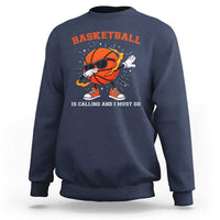 Funny Dabbing Basketball Is Calling And I Must Go Sweatshirt Gift For Player - Wonder Print Shop