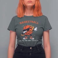 Funny Dabbing Basketball Is Calling And I Must Go T Shirt For Women Gift For Player - Wonder Print Shop