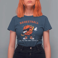Funny Dabbing Basketball Is Calling And I Must Go T Shirt For Women Gift For Player - Wonder Print Shop