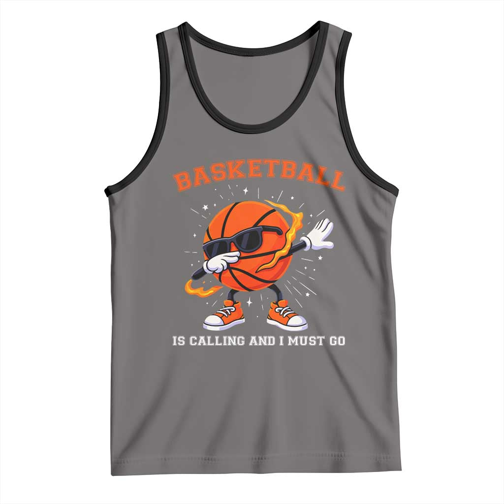 Funny Dabbing Basketball Is Calling And I Must Go Tank Top Gift For Player - Wonder Print Shop