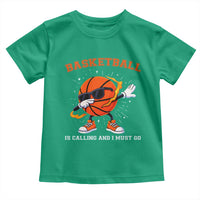 Funny Dabbing Basketball Is Calling And I Must Go Toddler T Shirt Gift For Player - Wonder Print Shop