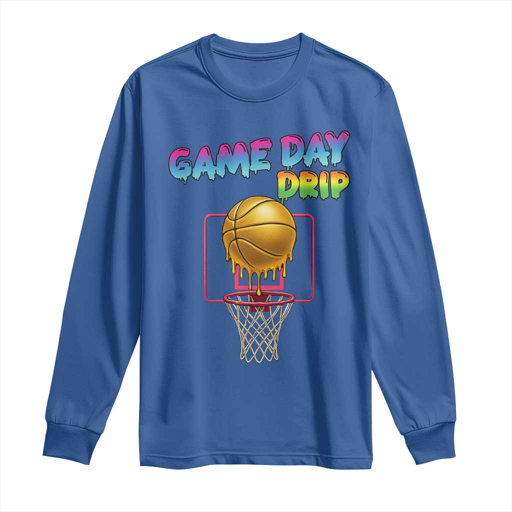 Game Day Drip Long Sleeve Shirt Funny Basketball Lover Street Style Design - Wonder Print Shop