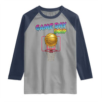 Game Day Drip Raglan Shirt Funny Basketball Lover Street Style Design - Wonder Print Shop