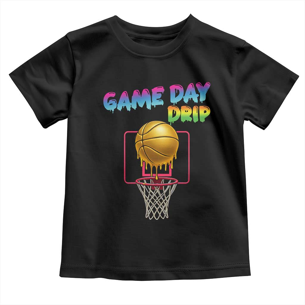 Game Day Drip Toddler T Shirt Funny Basketball Lover Street Style Design - Wonder Print Shop
