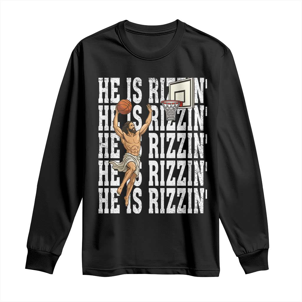 Christian Basketball Lover Long Sleeve Shirt He Is Rizzin Funny Gift - Wonder Print Shop