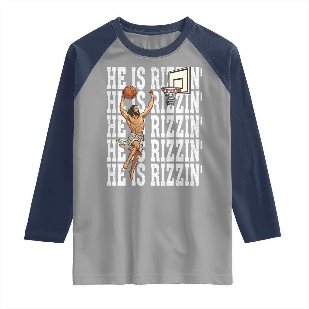 Christian Basketball Lover Raglan Shirt He Is Rizzin Funny Gift - Wonder Print Shop