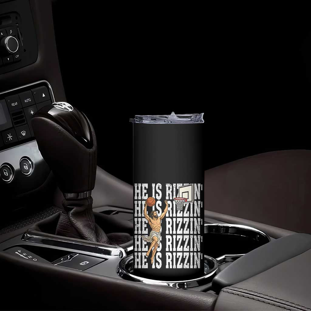 Christian Basketball Lover Skinny Tumbler He Is Rizzin Funny Gift