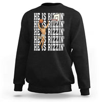 Christian Basketball Lover Sweatshirt He Is Rizzin Funny Gift - Wonder Print Shop