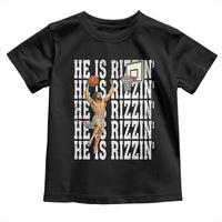 Christian Basketball Lover Toddler T Shirt He Is Rizzin Funny Gift - Wonder Print Shop