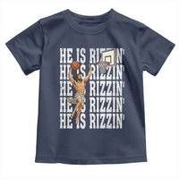 Christian Basketball Lover Toddler T Shirt He Is Rizzin Funny Gift - Wonder Print Shop