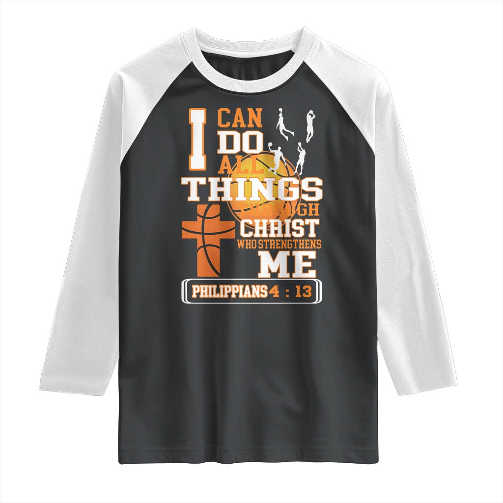 Christian Basketball Raglan Shirt I Can Do All Things Through Christ Bible Verse - Wonder Print Shop