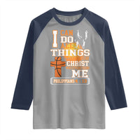 Christian Basketball Raglan Shirt I Can Do All Things Through Christ Bible Verse - Wonder Print Shop