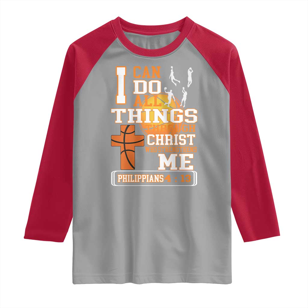 Christian Basketball Raglan Shirt I Can Do All Things Through Christ Bible Verse - Wonder Print Shop