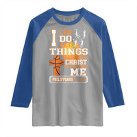 Christian Basketball Raglan Shirt I Can Do All Things Through Christ Bible Verse - Wonder Print Shop