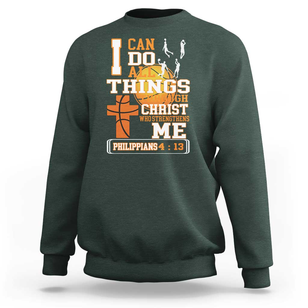 Christian Basketball Sweatshirt I Can Do All Things Through Christ Bible Verse - Wonder Print Shop
