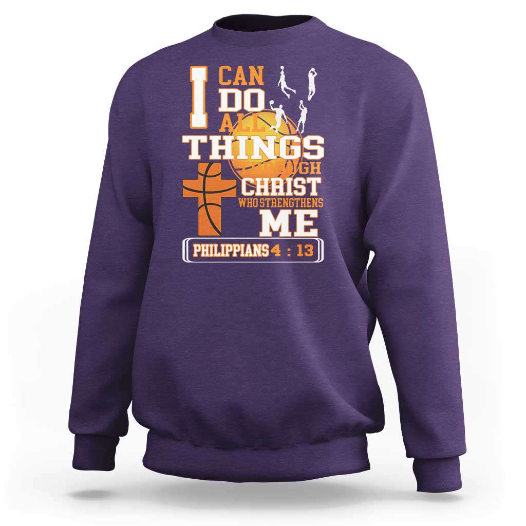 Christian Basketball Sweatshirt I Can Do All Things Through Christ Bible Verse - Wonder Print Shop