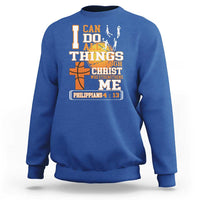 Christian Basketball Sweatshirt I Can Do All Things Through Christ Bible Verse - Wonder Print Shop