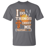Christian Basketball T Shirt I Can Do All Things Through Christ Bible Verse - Wonder Print Shop