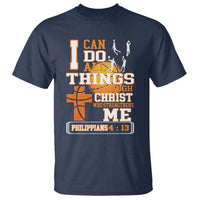 Christian Basketball T Shirt I Can Do All Things Through Christ Bible Verse - Wonder Print Shop