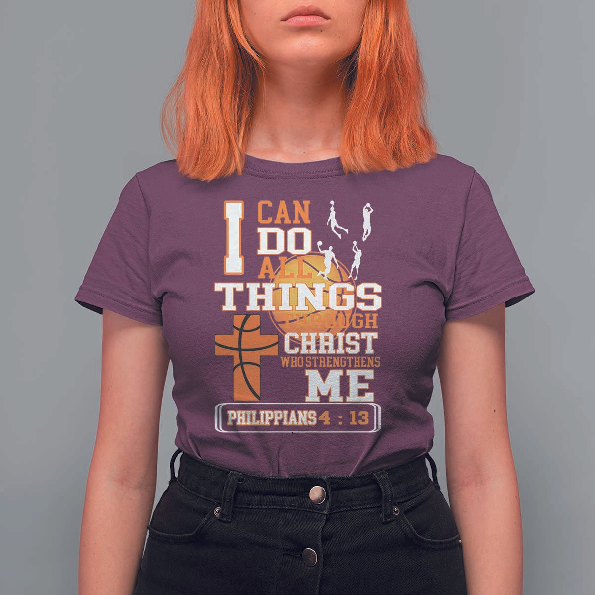 Christian Basketball T Shirt For Women I Can Do All Things Through Christ Bible Verse - Wonder Print Shop